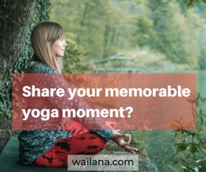 Memorable Yoga Moment