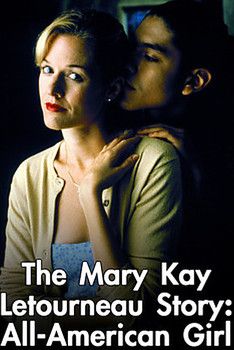  The Mary Kay Letourneau Story: All American Girl Film