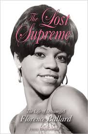  2008 Biography, The Lost Supreme: The Life Of Dreamgirl Florence Ballard