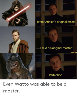 Anakin's Original Master Meme