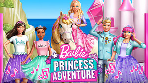 Barbie: Princess Adventure