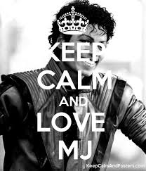 Keep Calm And Love MJ