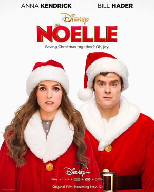  Noelle (2019) Poster - Anna Kendrick as Noelle Kringle and Bill Hader as Nick Kringle