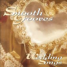  Smooth Grooves Wedding Songs
