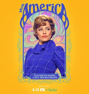 Mrs. America - Season 1 Poster - Elizabeth Banks as Jill Ruckelshaus