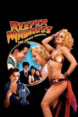  Reefer Madness: The Movie Musical (2005) Poster