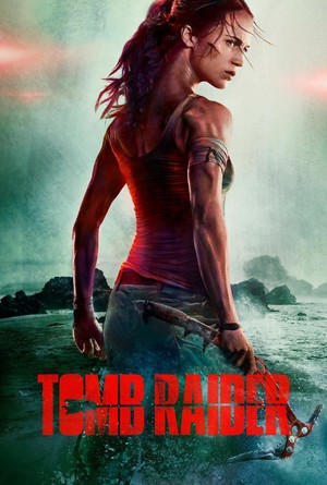  Tomb Raider (2018) Poster - Lara Croft