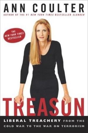  Treason: Liberal Treachery from the Cold War to the War on Terrorism