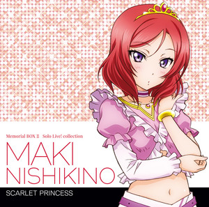  Nishikino Maki Solo CD 2 SCARLET PRINCESS