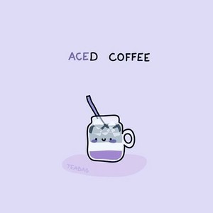  ACED coffee *lol*
