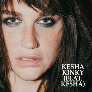  Kinky (feat. Ke$ha)