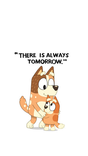There is always tomorrow