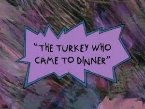  Rugrats - The Turkey Who Came To avondeten, diner titel Card