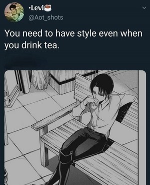 This is when I realized Tea is life XD