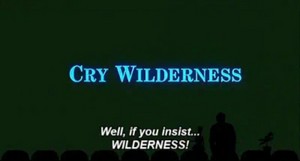  Cry wilderness
