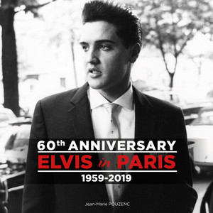  Elvis In Paris 60th Anniversary