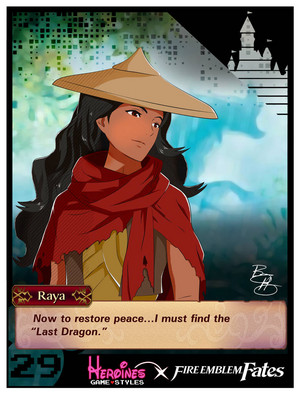 Heroines Game Styles: Raya x Fire emblem 