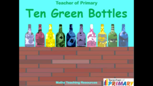 Ten Green Bottles - Teachïng Resource