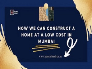  How we can construct a home at a low cost in Mumbai