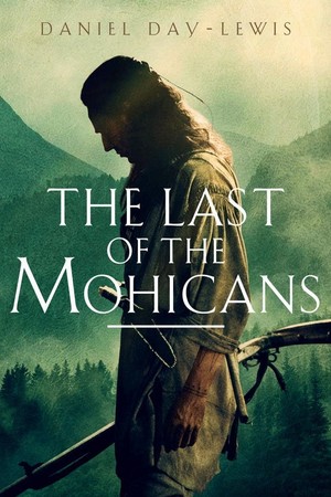  The Last of The Mohicans || Promotional Poster