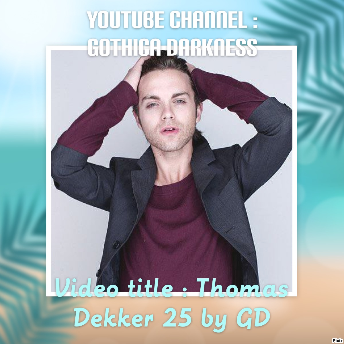  Thomas Dekker 25 bởi GD