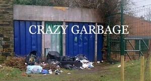  crazy garbage 7