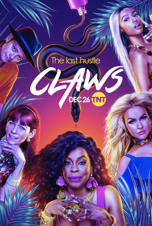  Claws - Season 4 Poster - The Last Hustle
