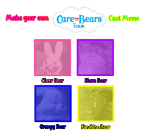  Make Your Own Care Bears Team Cast Meme Part 1 por Joshuat1306 On