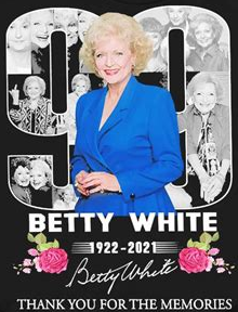  Betty White 1922 - 2021