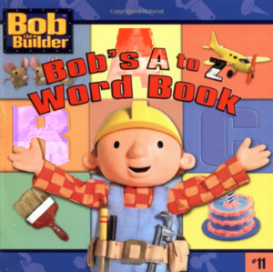  Bob's A To Z Word Book Bob The Buïlder 8x8