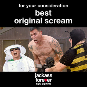 Jackass Forever - For Your Consideration - Best Original Scream