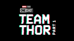  Team Thor: Part 1 (2016) — during Captain America: Civil War
