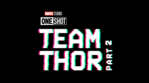  Team Thor: Part 2 (2016) — sequel to Team Thor: Part 1