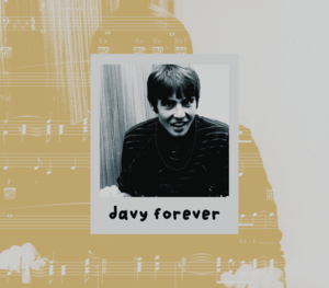  Davy Jones | 10 years gone, but you're still our daydream believer