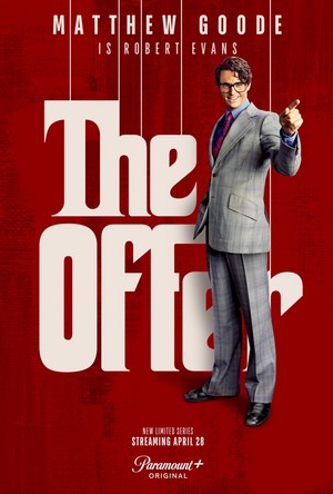 The Offer (2022) | Matthew Goode as Robert Evans (Poster)