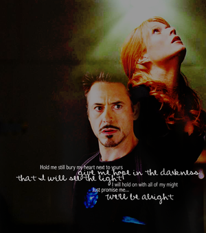  Tony/Pepper Fanart - Give Me Hope In The Darkness
