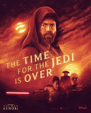  Obi Wan Kenobi | The time for the Jedi is over | Promotional poster