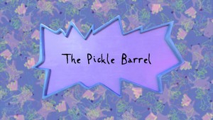 Rugrats (2021) - The Pickle Barrel Title Card