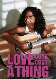  Love Don’t Cost A Thing