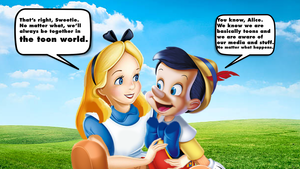  They are Indeed Toons - Pinocchio and Alice