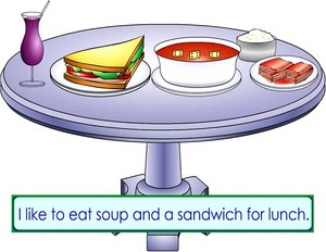  i like to eat supu and a sandwich, sandwichi for lunch