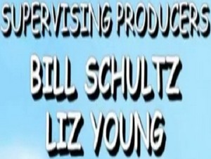  supervising producers bill schultz liz young