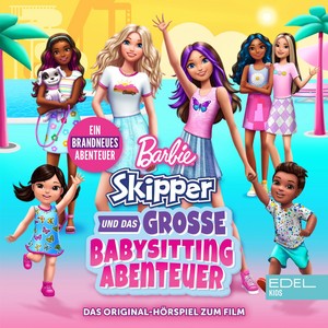 Barbie: Skipper and the Big Babysitting Adventure Official German CD Cover