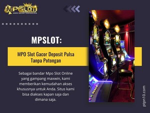  MPSLOT- MPO Slot Gacor, Deposit Pulsa Tanpa Potongan