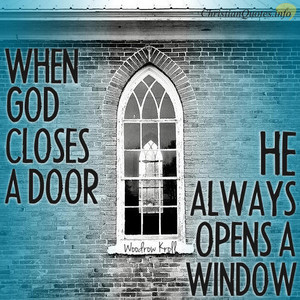  Quote God Closes A Door, He Opens A Window