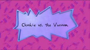  Rugrats (2021) - Chuckie vs. the Vaccum 제목 Card