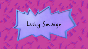  Rugrats (2021) - Lucky Smudge titolo Card