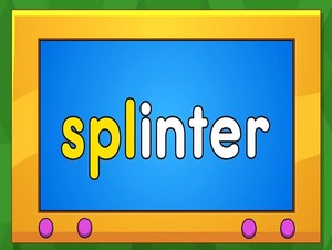  splinter