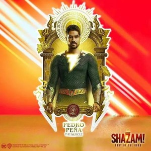  Pedro Peña | Shazam! Fury of the Gods | Promotional poster