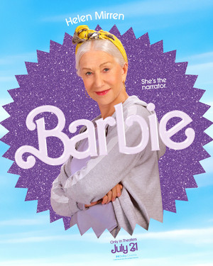 Barbie (2023) Poster - Helen Mirren